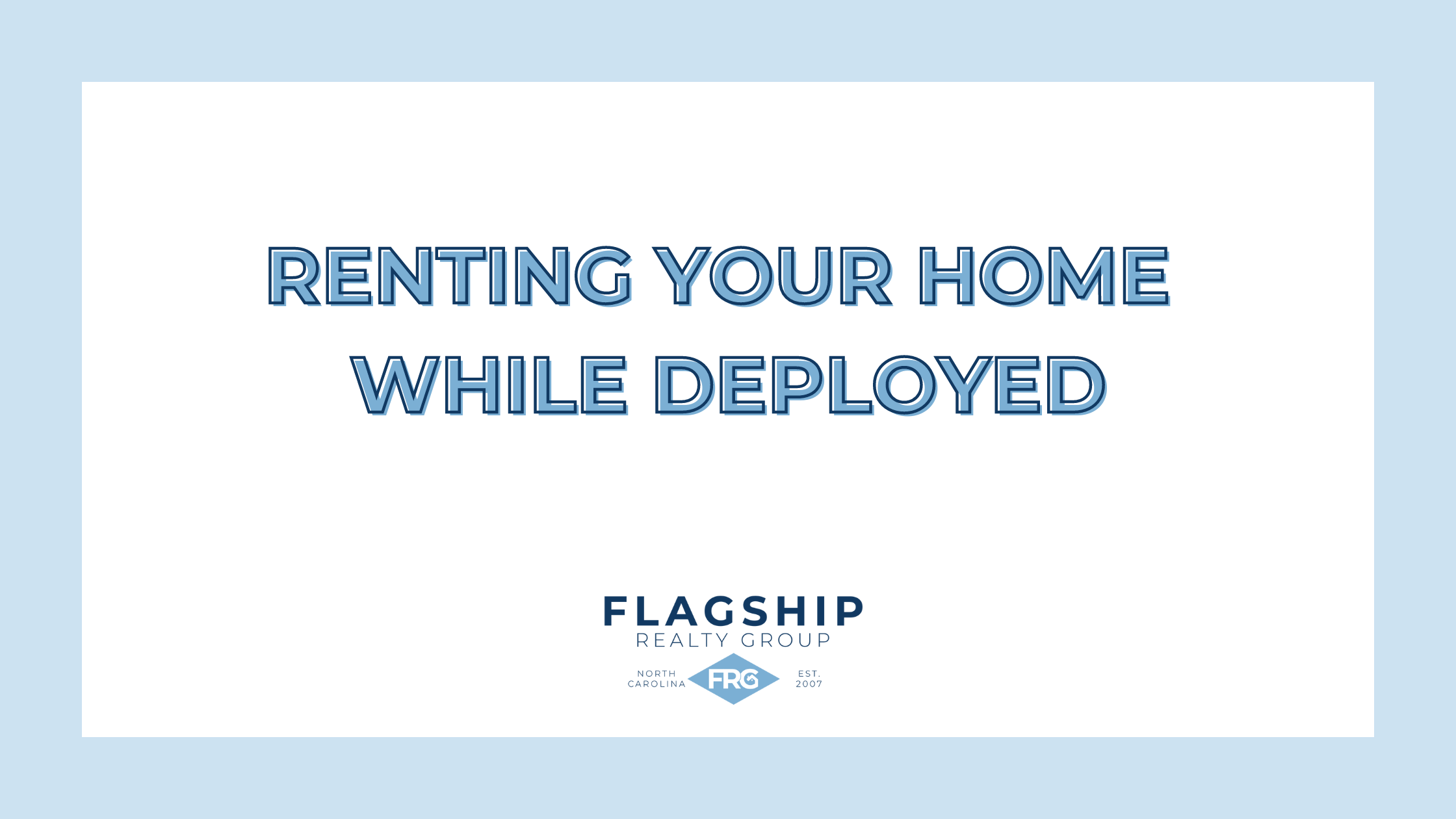 Renting Your Home While Deployed
